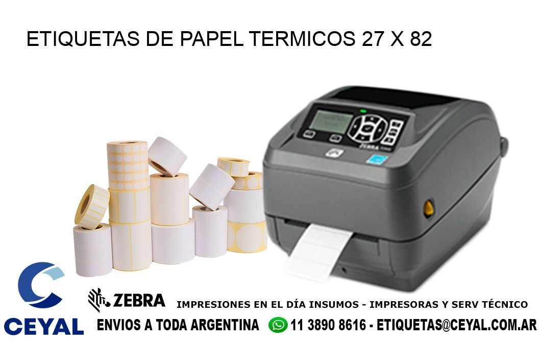 ETIQUETAS DE PAPEL TERMICOS 27 x 82