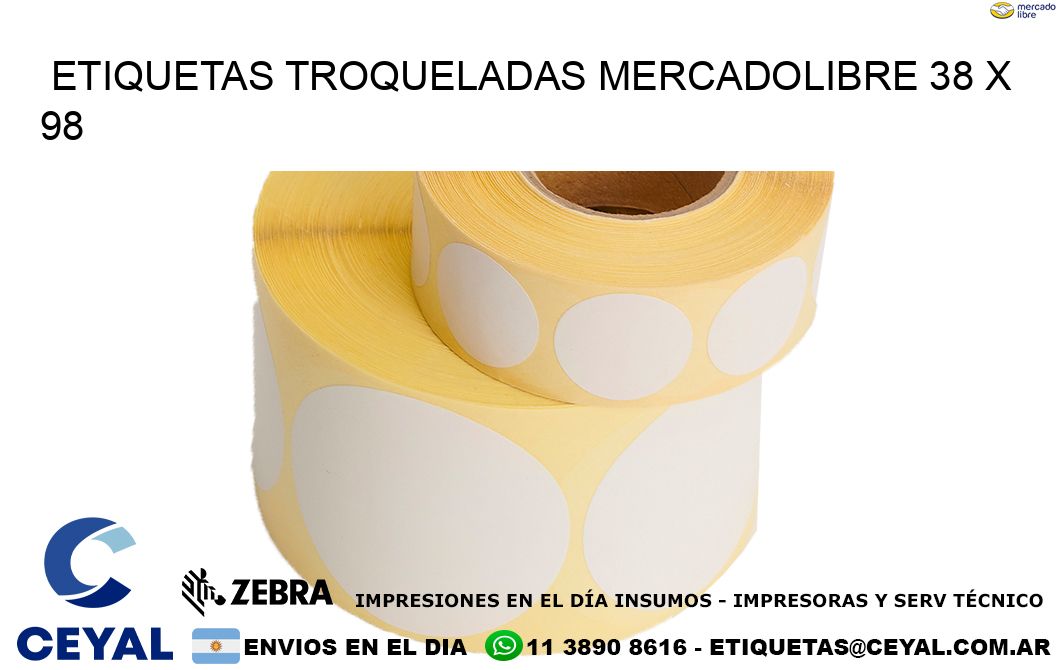 ETIQUETAS TROQUELADAS MERCADOLIBRE 38 x 98