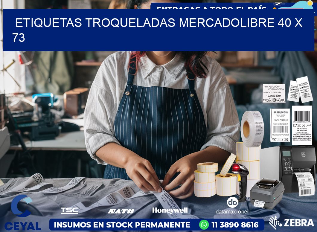 ETIQUETAS TROQUELADAS MERCADOLIBRE 40 x 73