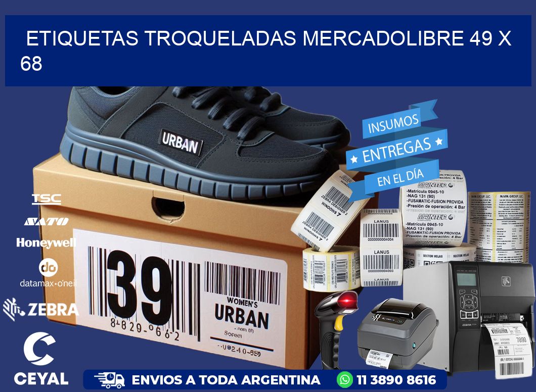 ETIQUETAS TROQUELADAS MERCADOLIBRE 49 x 68