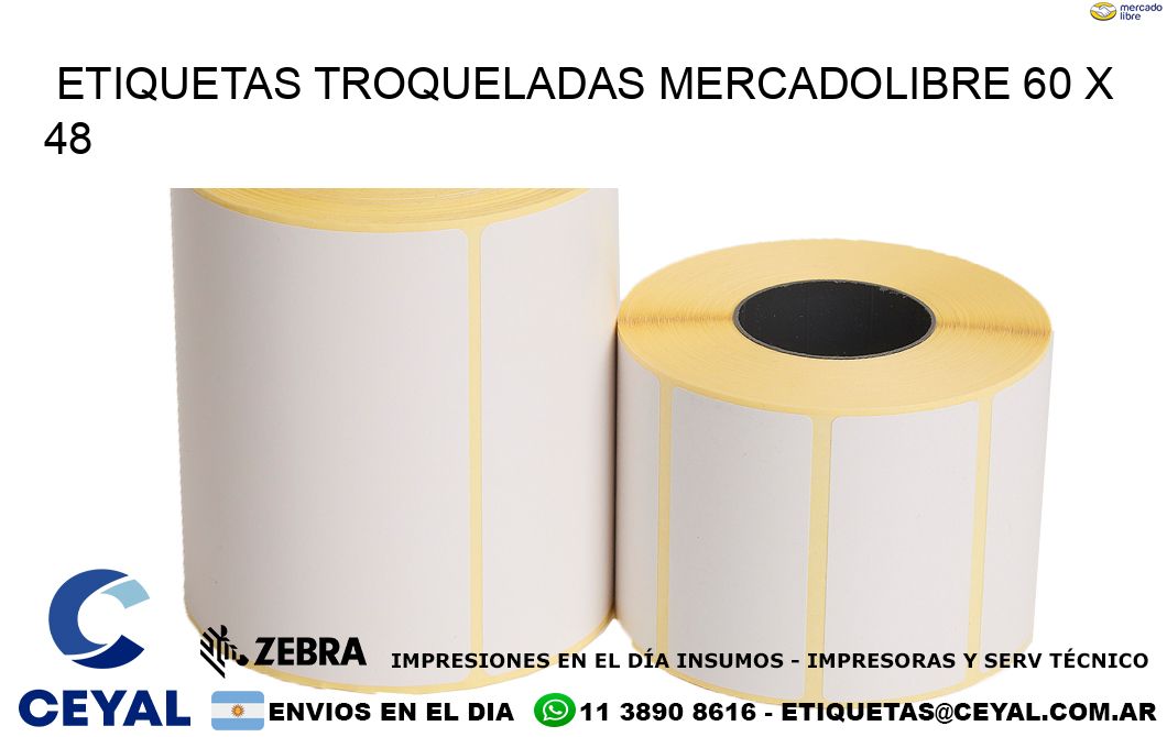 ETIQUETAS TROQUELADAS MERCADOLIBRE 60 x 48