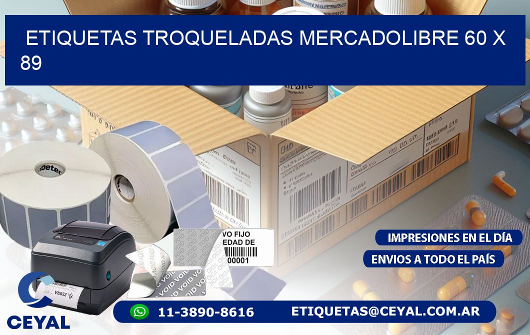 ETIQUETAS TROQUELADAS MERCADOLIBRE 60 x 89