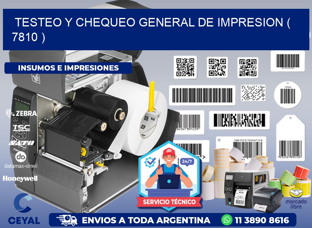 TESTEO Y CHEQUEO GENERAL DE IMPRESION ( 7810 )