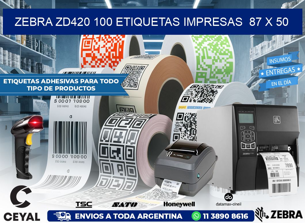 ZEBRA ZD420 100 ETIQUETAS IMPRESAS  87 x 50