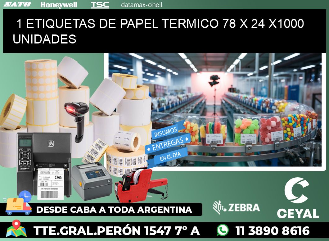 1 ETIQUETAS DE PAPEL TERMICO 78 x 24 X1000 UNIDADES