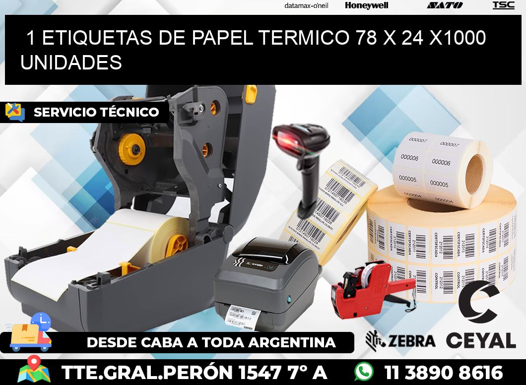 1 ETIQUETAS DE PAPEL TERMICO 78 x 24 X1000 UNIDADES