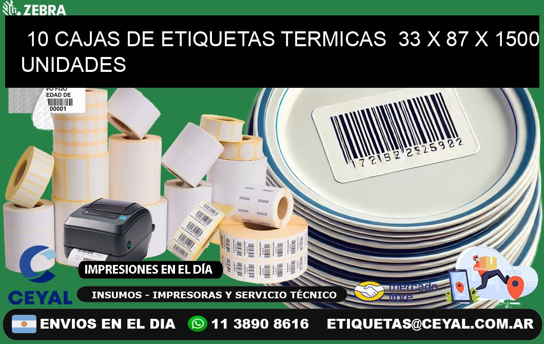 10 CAJAS DE ETIQUETAS TERMICAS  33 x 87 X 1500 UNIDADES