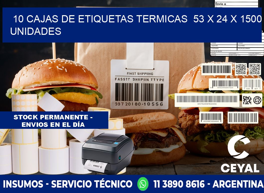 10 CAJAS DE ETIQUETAS TERMICAS  53 x 24 X 1500 UNIDADES