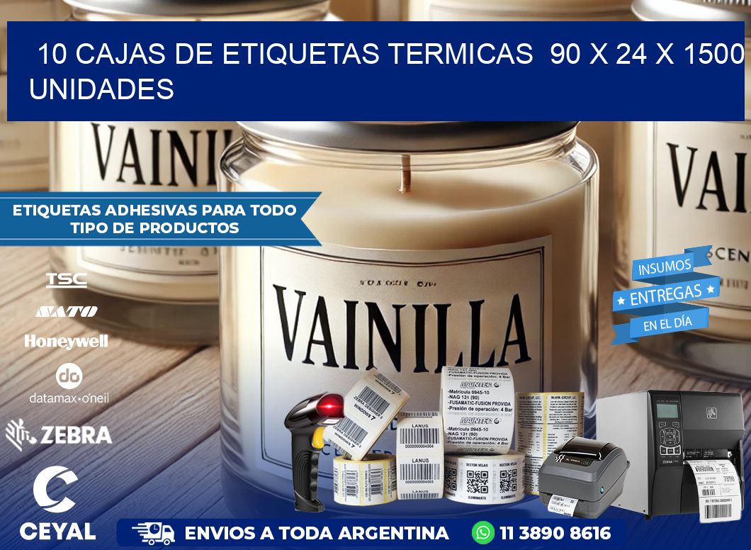 10 CAJAS DE ETIQUETAS TERMICAS  90 x 24 X 1500 UNIDADES