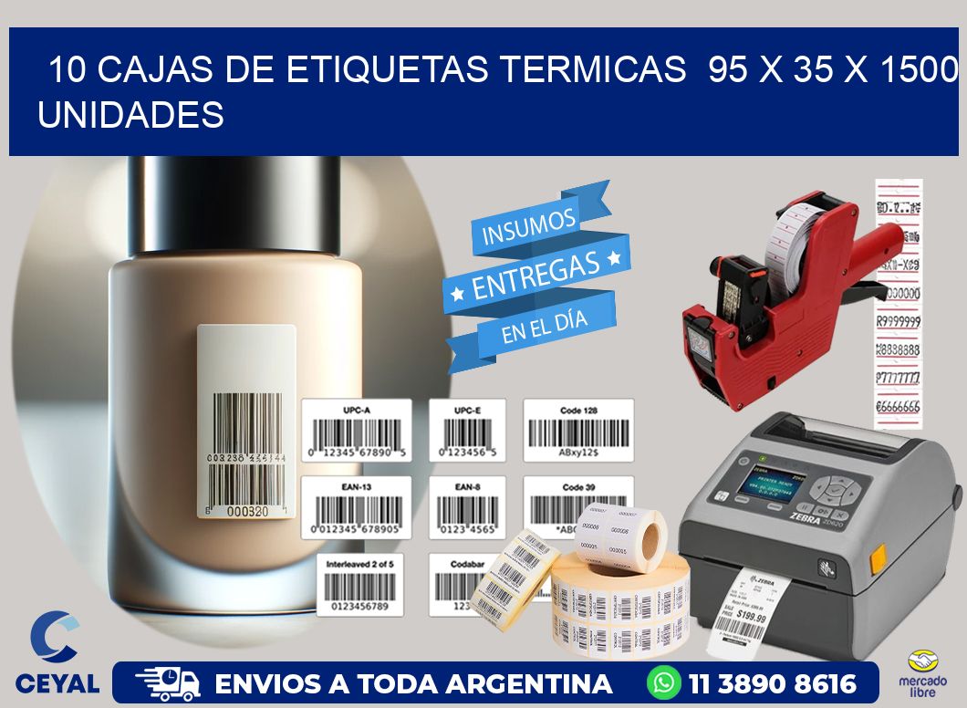 10 CAJAS DE ETIQUETAS TERMICAS  95 x 35 X 1500 UNIDADES