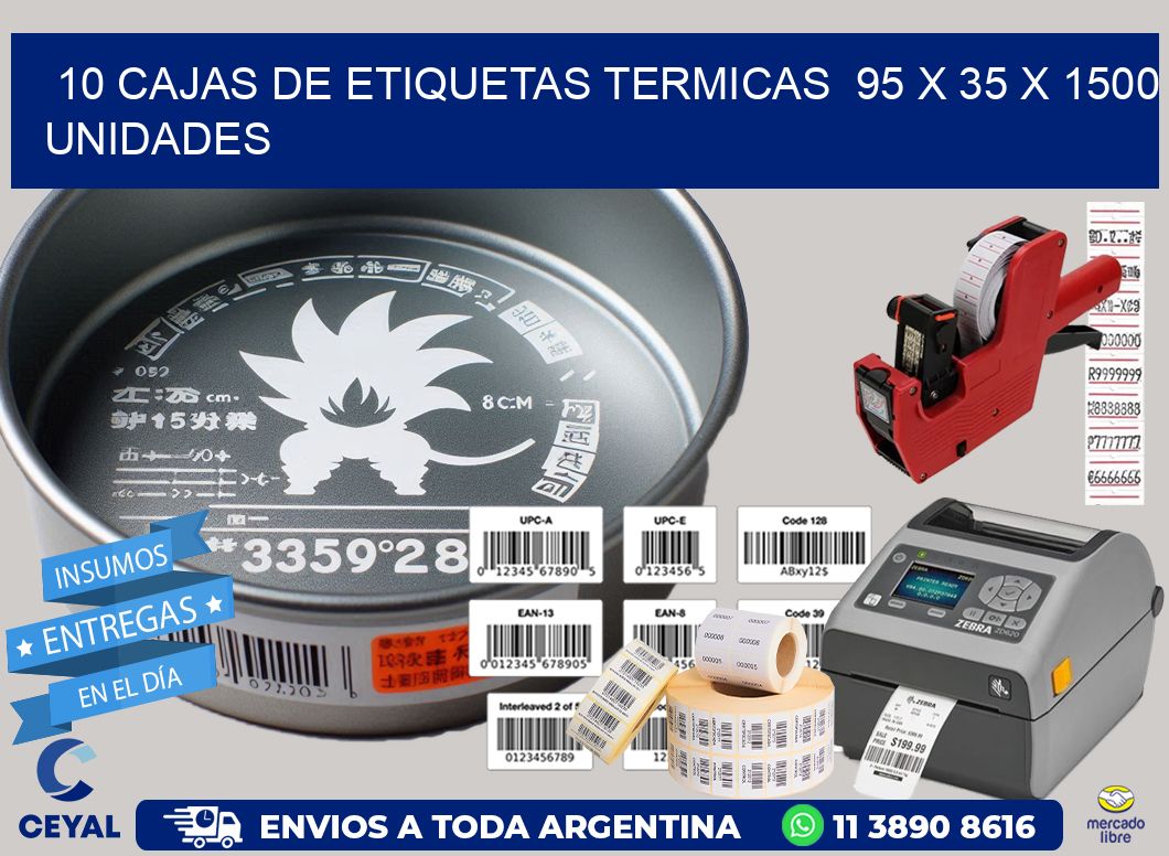 10 CAJAS DE ETIQUETAS TERMICAS  95 x 35 X 1500 UNIDADES