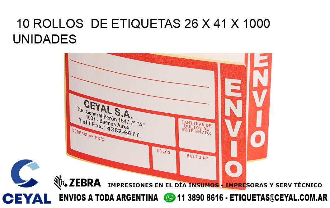 10 ROLLOS  DE ETIQUETAS 26 x 41 X 1000 UNIDADES