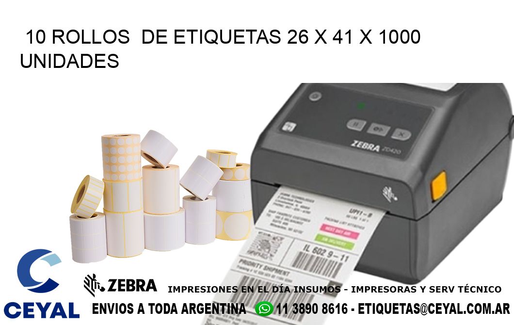 10 ROLLOS  DE ETIQUETAS 26 x 41 X 1000 UNIDADES