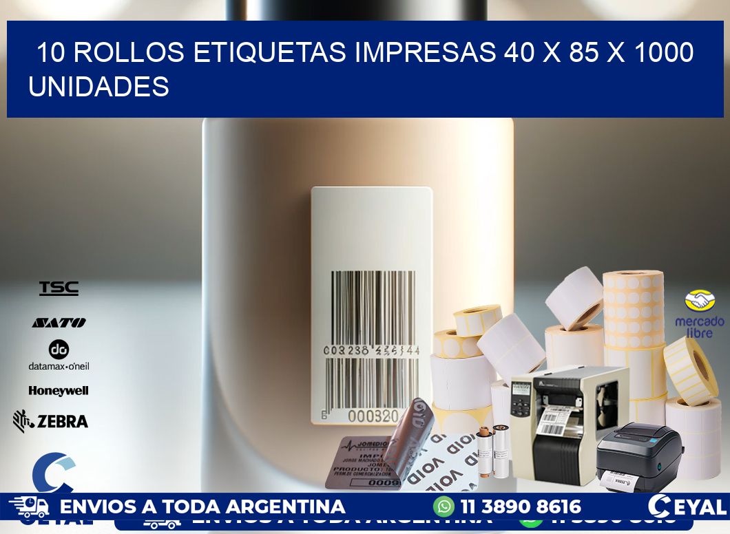 10 ROLLOS ETIQUETAS IMPRESAS 40 x 85 X 1000 UNIDADES