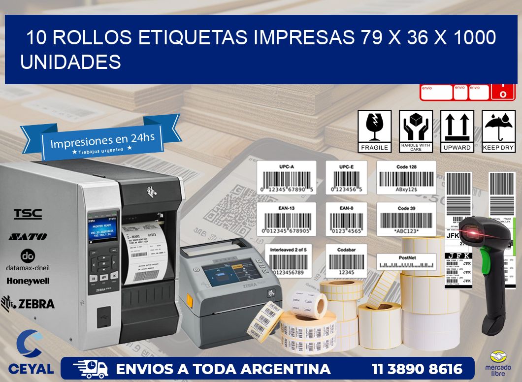 10 ROLLOS ETIQUETAS IMPRESAS 79 x 36 X 1000 UNIDADES