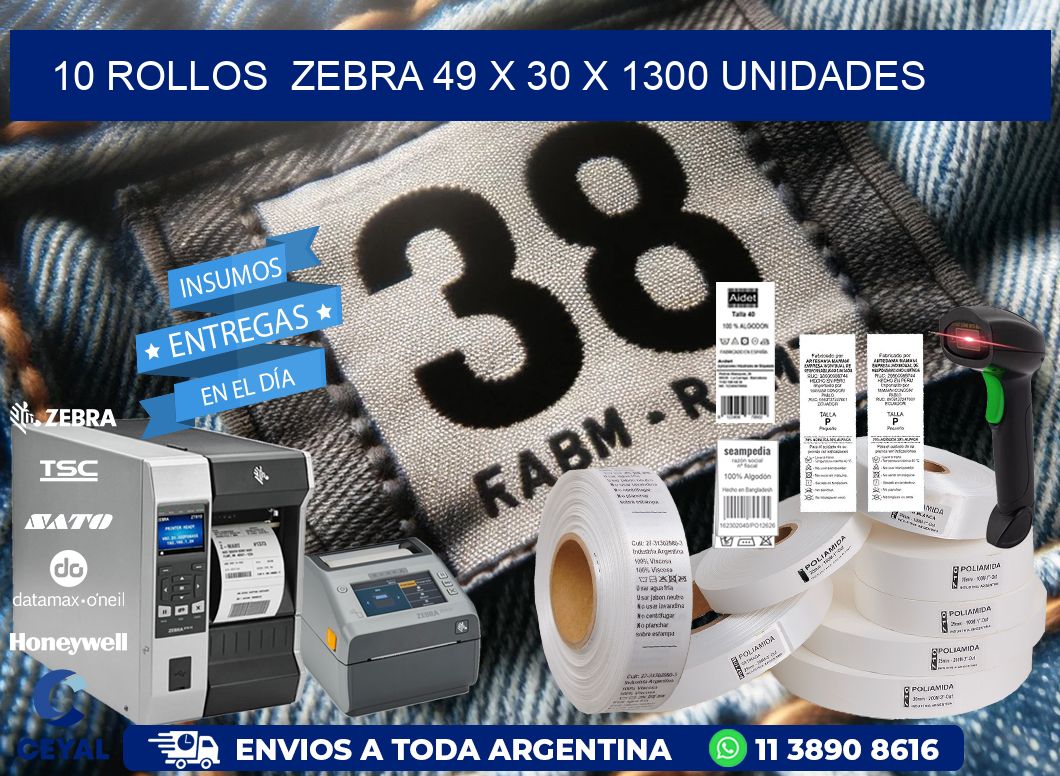 10 ROLLOS  ZEBRA 49 x 30 X 1300 UNIDADES