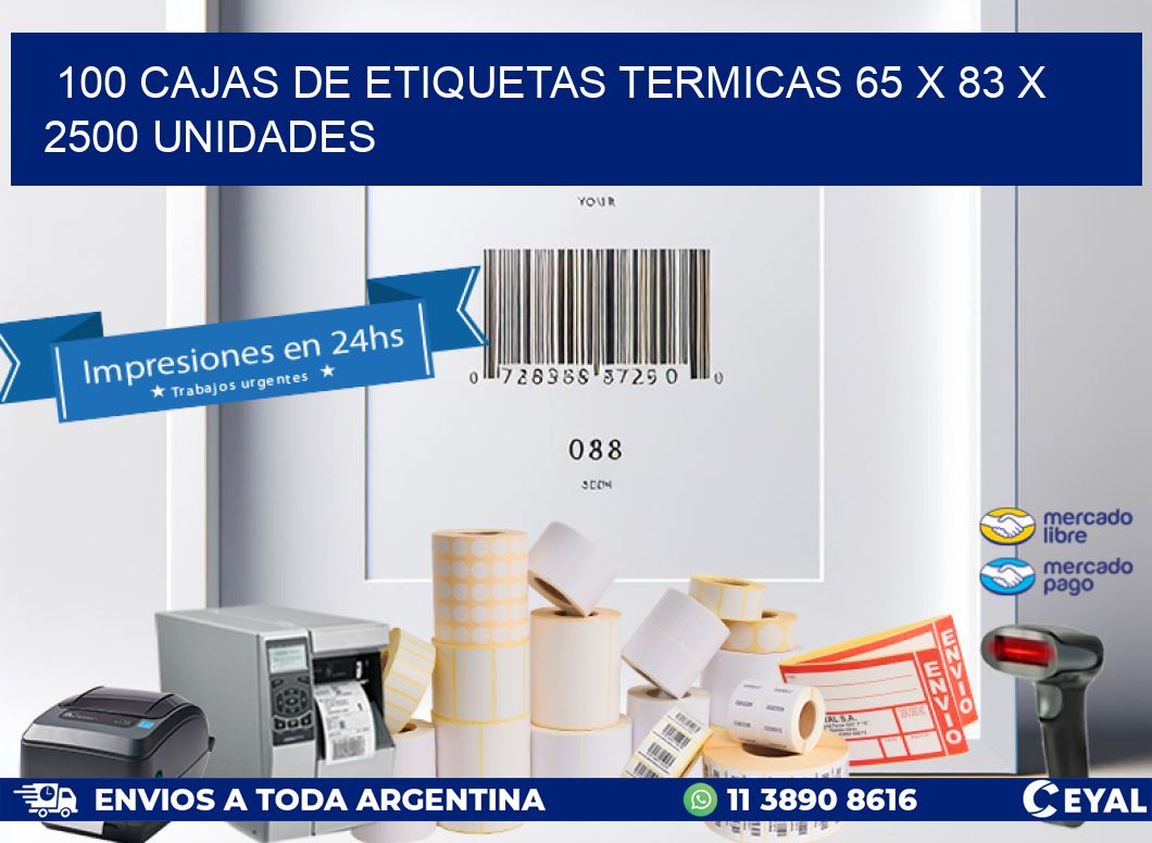 100 CAJAS DE ETIQUETAS TERMICAS 65 x 83 X 2500 UNIDADES