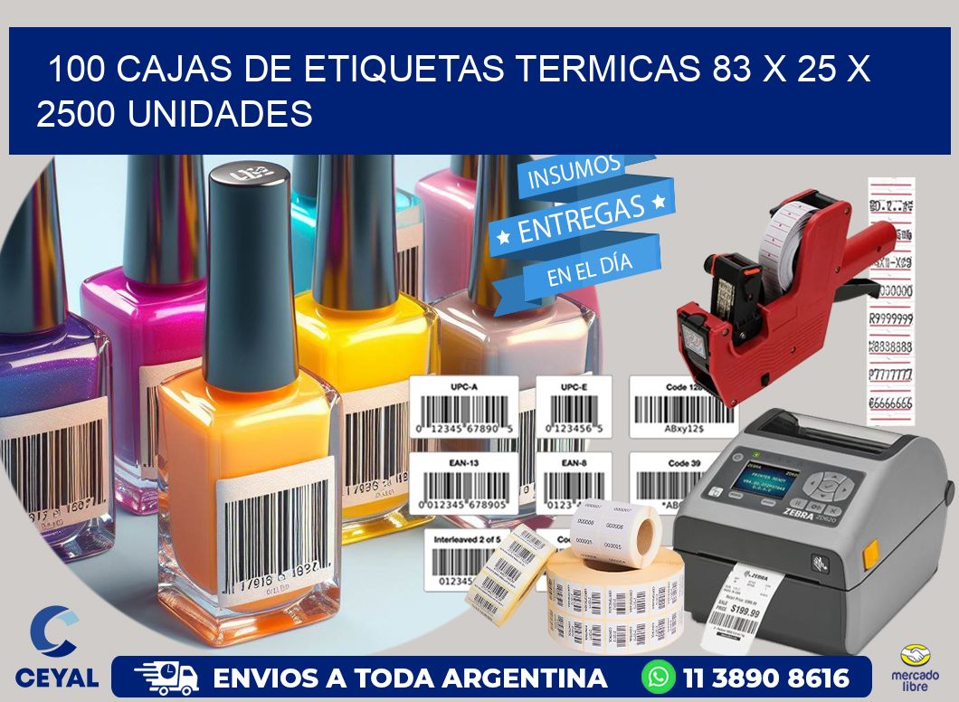 100 CAJAS DE ETIQUETAS TERMICAS 83 x 25 X 2500 UNIDADES