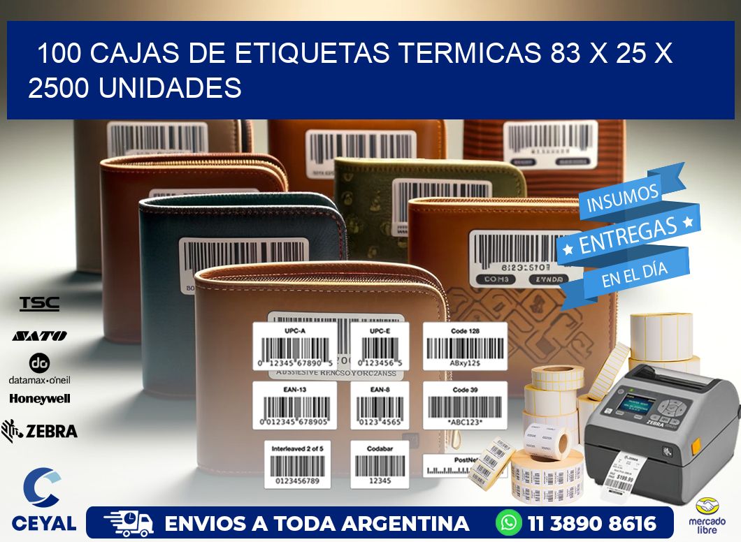 100 CAJAS DE ETIQUETAS TERMICAS 83 x 25 X 2500 UNIDADES