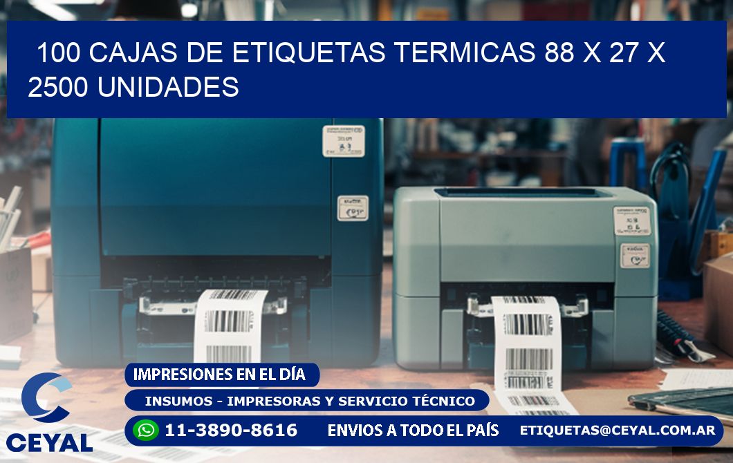 100 CAJAS DE ETIQUETAS TERMICAS 88 x 27 X 2500 UNIDADES