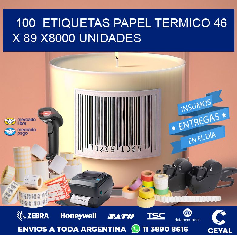 100  ETIQUETAS PAPEL TERMICO 46 x 89 X8000 UNIDADES