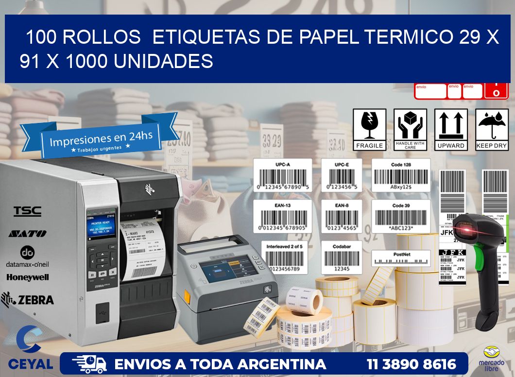 100 ROLLOS  ETIQUETAS DE PAPEL TERMICO 29 x 91 X 1000 UNIDADES