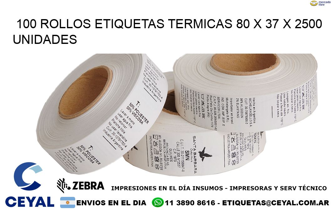 100 ROLLOS ETIQUETAS TERMICAS 80 x 37 X 2500 UNIDADES