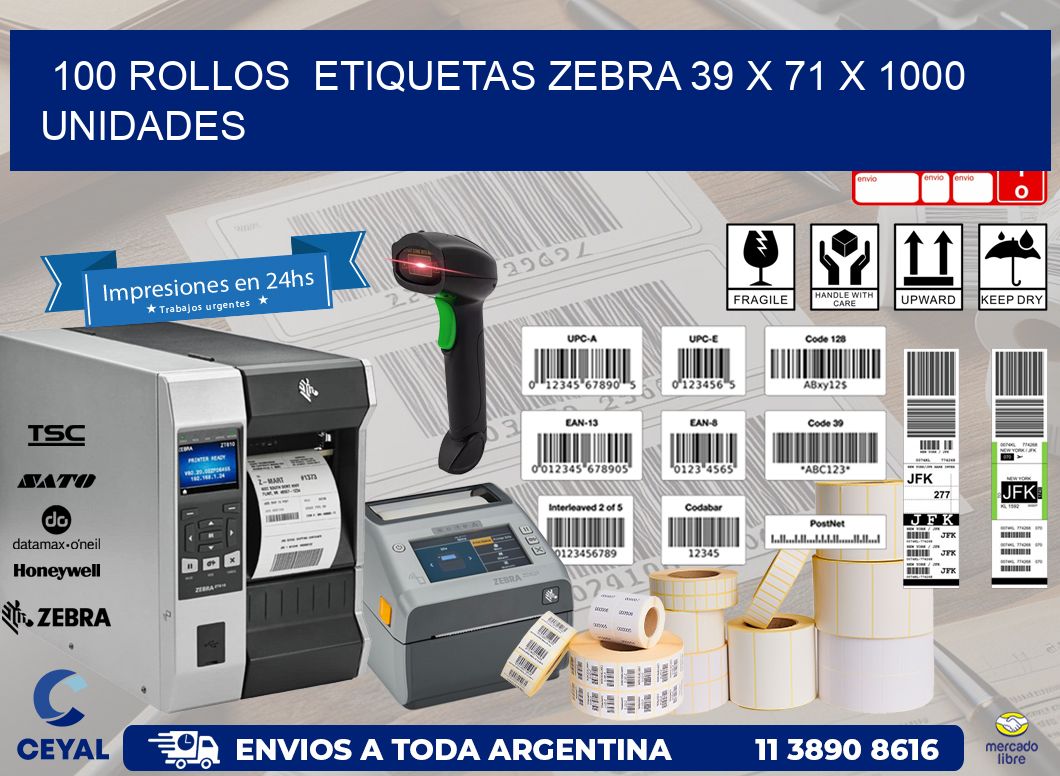 100 ROLLOS  ETIQUETAS ZEBRA 39 x 71 X 1000 UNIDADES