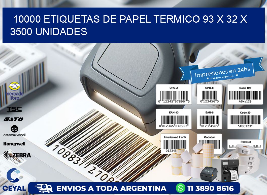 10000 ETIQUETAS DE PAPEL TERMICO 93 x 32 X 3500 UNIDADES