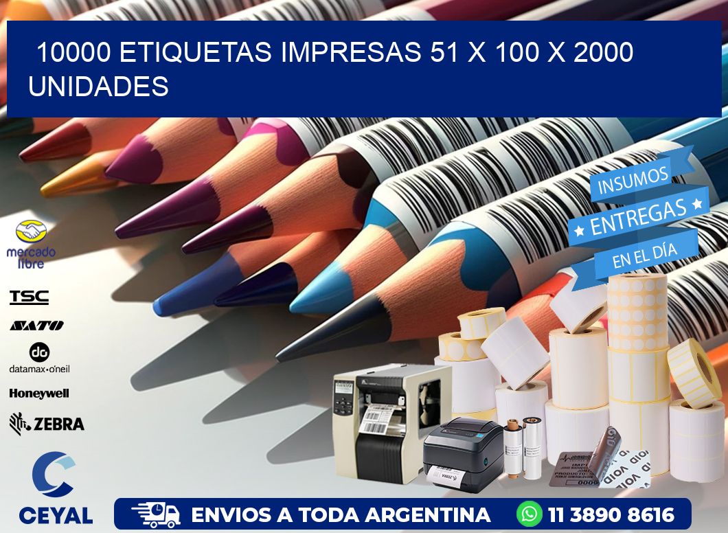 10000 ETIQUETAS IMPRESAS 51 x 100 X 2000 UNIDADES