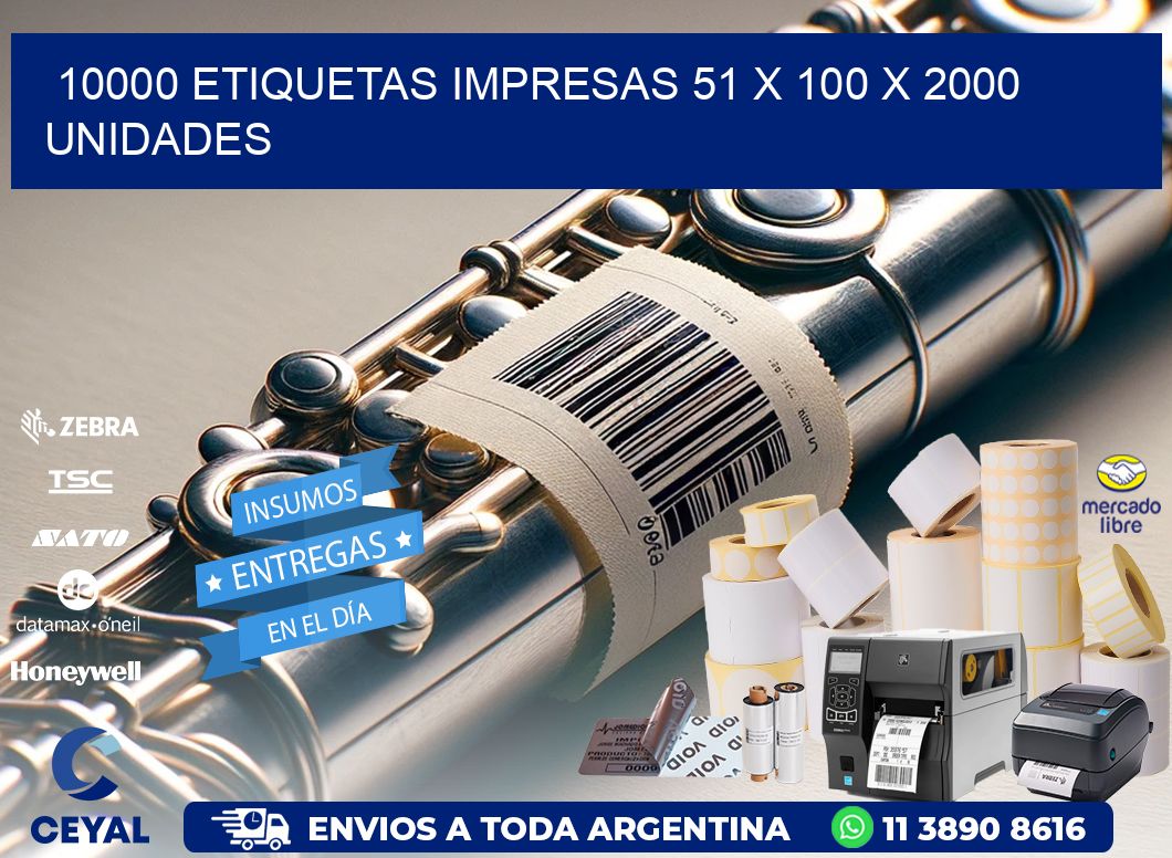 10000 ETIQUETAS IMPRESAS 51 x 100 X 2000 UNIDADES