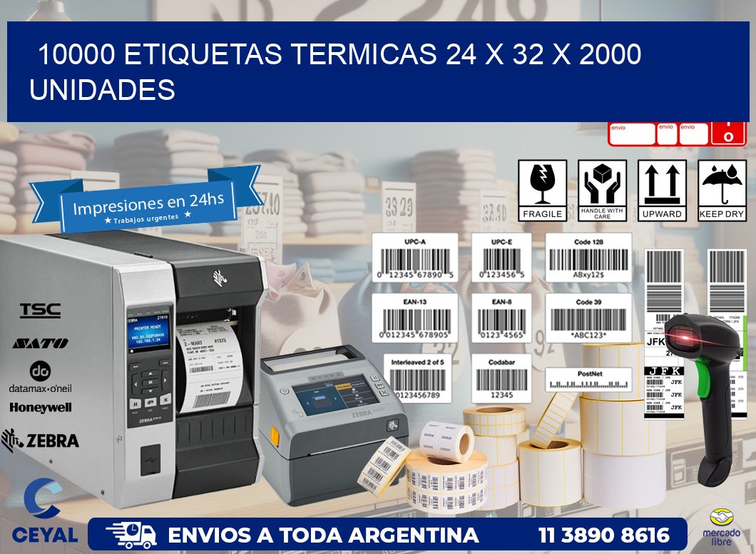 10000 ETIQUETAS TERMICAS 24 x 32 X 2000 UNIDADES