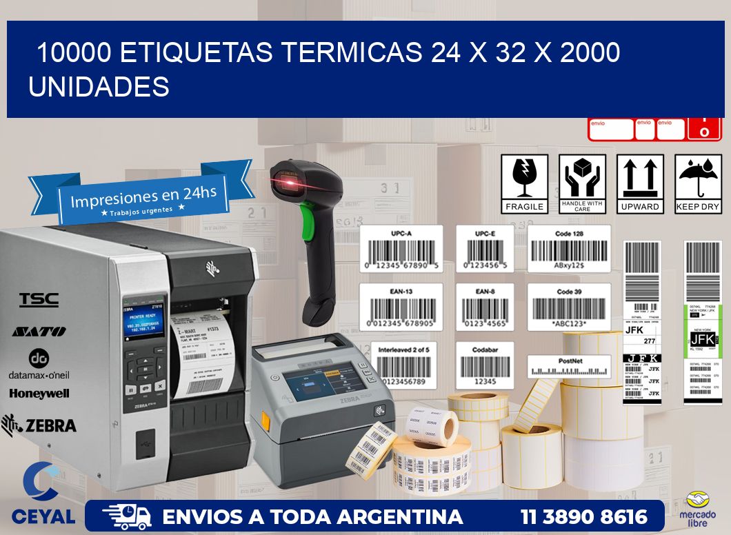 10000 ETIQUETAS TERMICAS 24 x 32 X 2000 UNIDADES