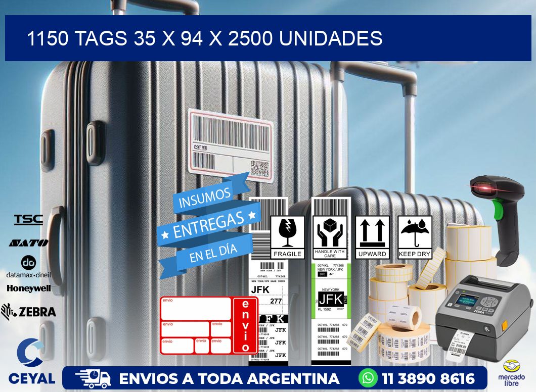 1150 TAGS 35 x 94 X 2500 UNIDADES