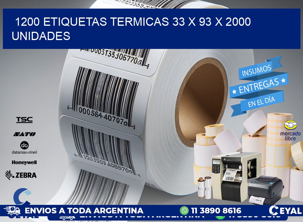 1200 ETIQUETAS TERMICAS 33 x 93 X 2000 UNIDADES