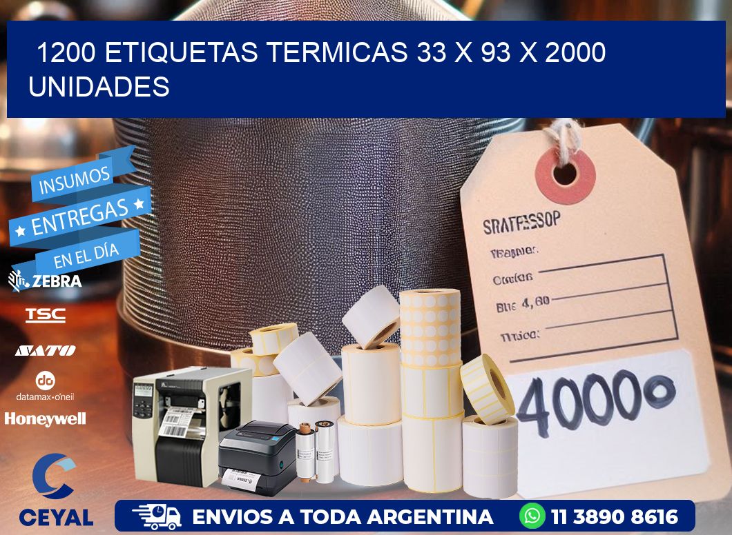 1200 ETIQUETAS TERMICAS 33 x 93 X 2000 UNIDADES