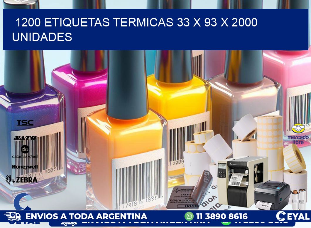 1200 ETIQUETAS TERMICAS 33 x 93 X 2000 UNIDADES