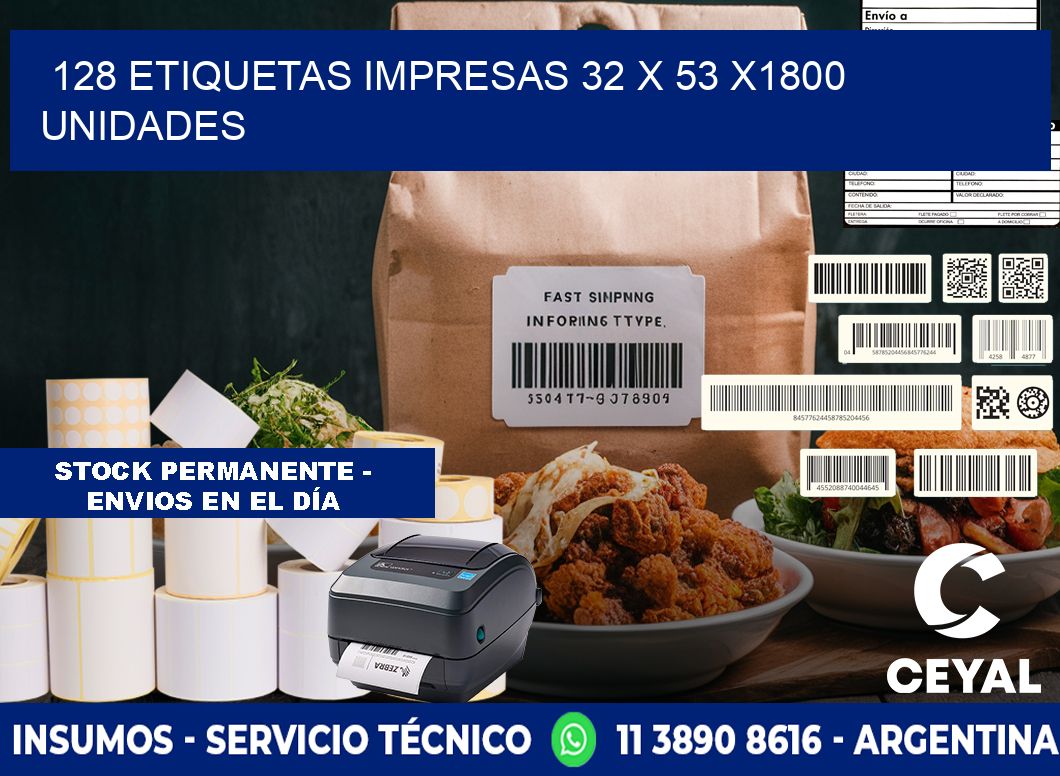 128 ETIQUETAS IMPRESAS 32 x 53 X1800 UNIDADES