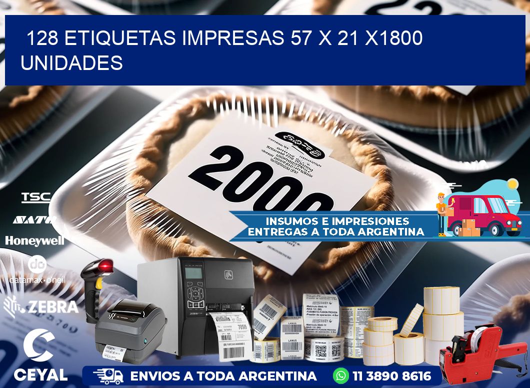 128 ETIQUETAS IMPRESAS 57 x 21 X1800 UNIDADES