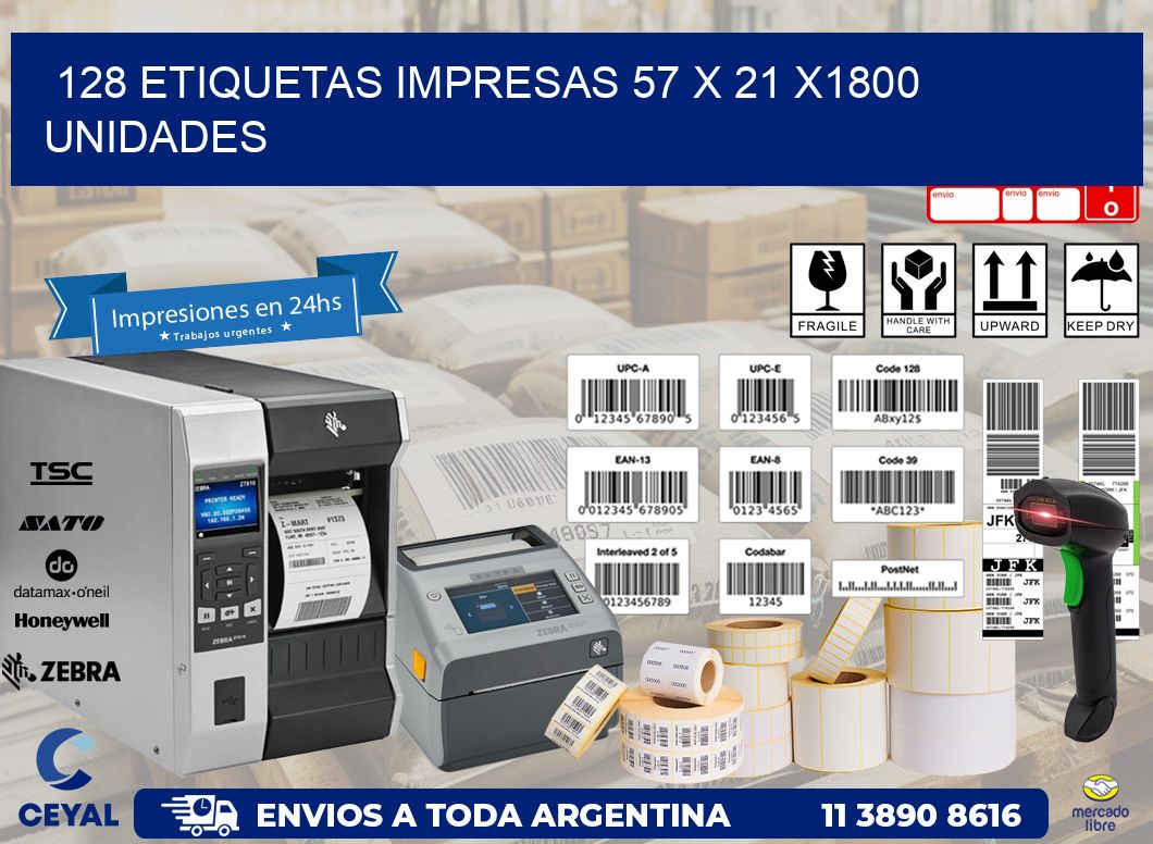 128 ETIQUETAS IMPRESAS 57 x 21 X1800 UNIDADES