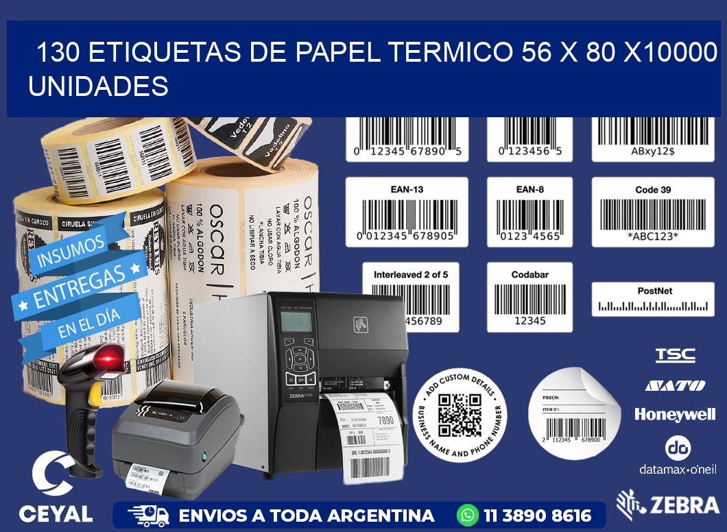 130 ETIQUETAS DE PAPEL TERMICO 56 x 80 X10000 UNIDADES