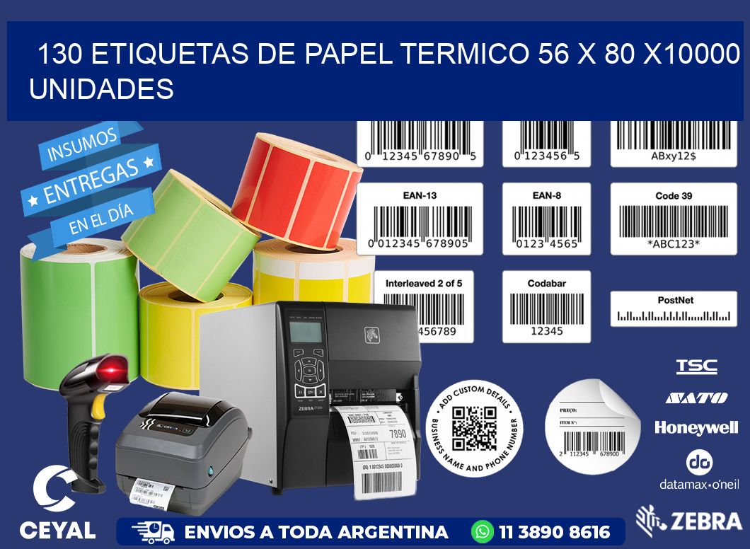 130 ETIQUETAS DE PAPEL TERMICO 56 x 80 X10000 UNIDADES