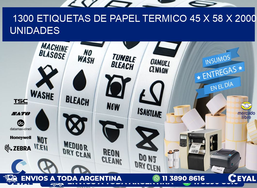 1300 ETIQUETAS DE PAPEL TERMICO 45 x 58 X 2000 UNIDADES