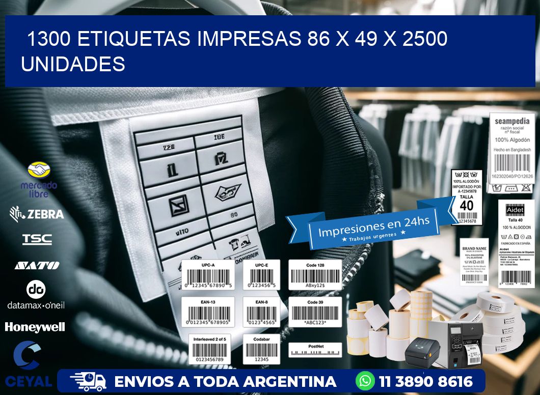 1300 ETIQUETAS IMPRESAS 86 x 49 X 2500 UNIDADES