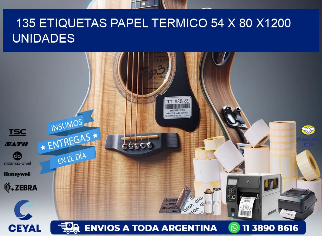 135 ETIQUETAS PAPEL TERMICO 54 x 80 X1200 UNIDADES
