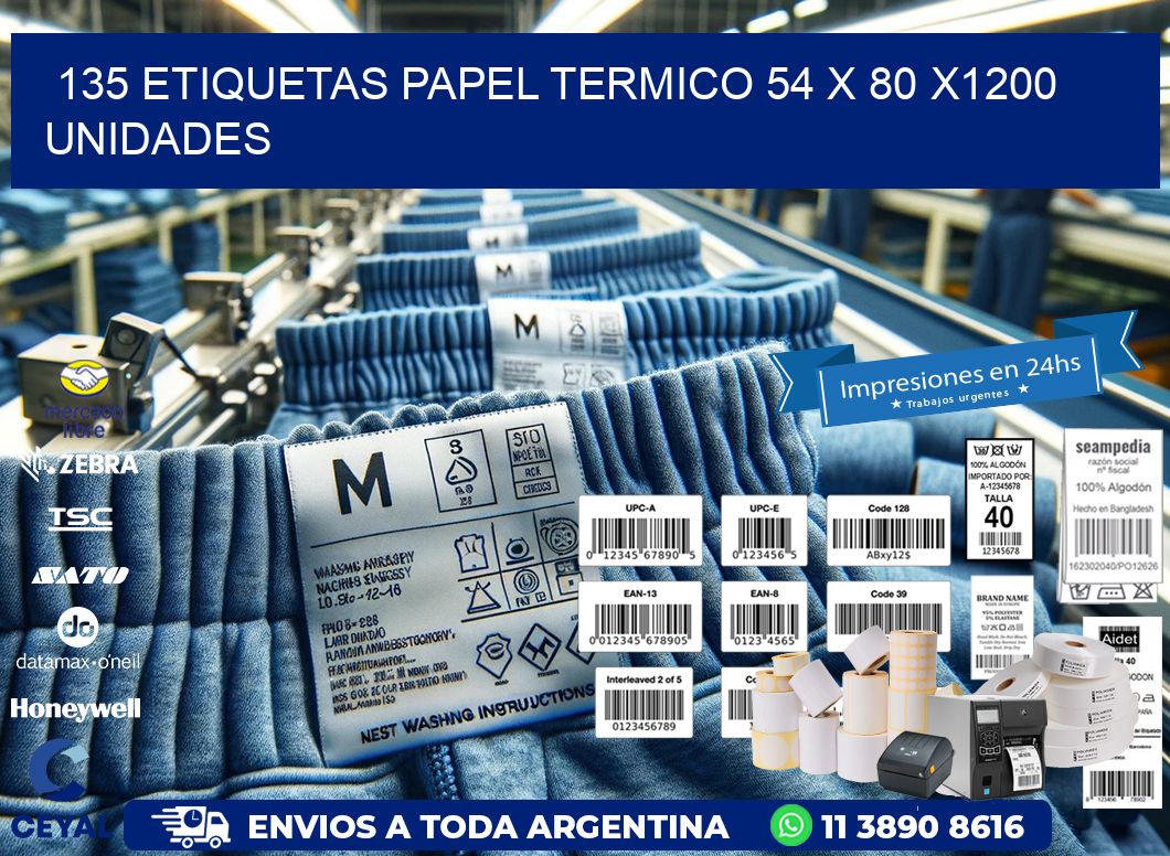 135 ETIQUETAS PAPEL TERMICO 54 x 80 X1200 UNIDADES
