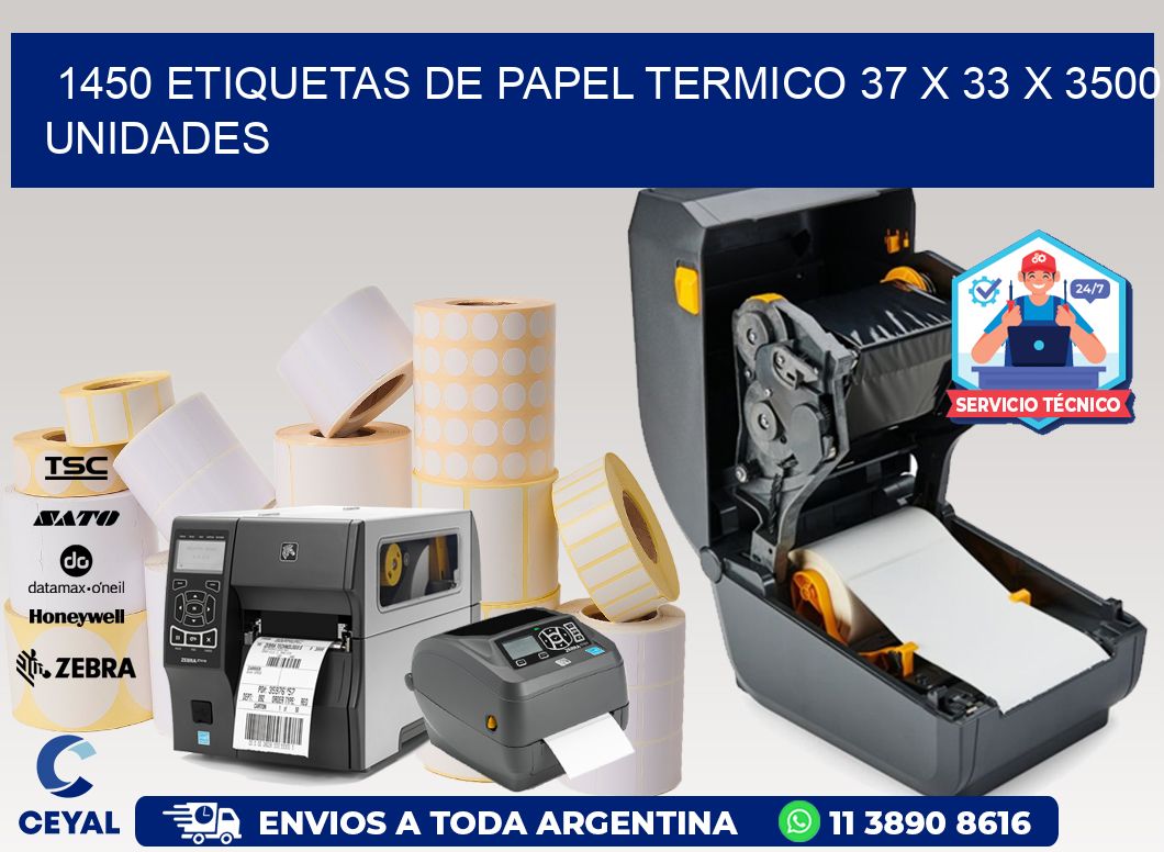 1450 ETIQUETAS DE PAPEL TERMICO 37 x 33 X 3500 UNIDADES