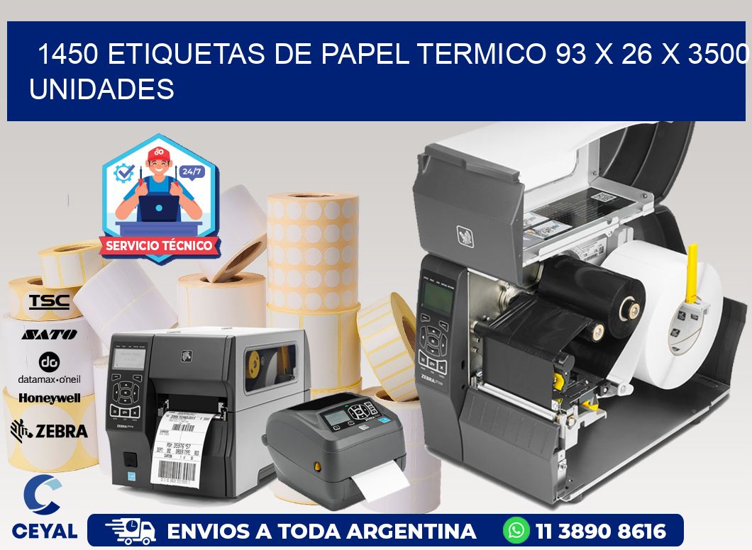 1450 ETIQUETAS DE PAPEL TERMICO 93 x 26 X 3500 UNIDADES