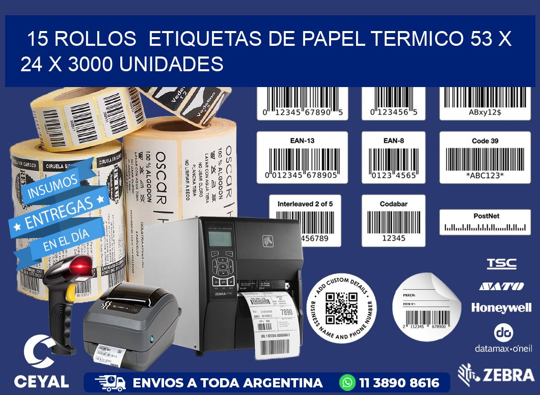 15 ROLLOS  ETIQUETAS DE PAPEL TERMICO 53 x 24 X 3000 UNIDADES