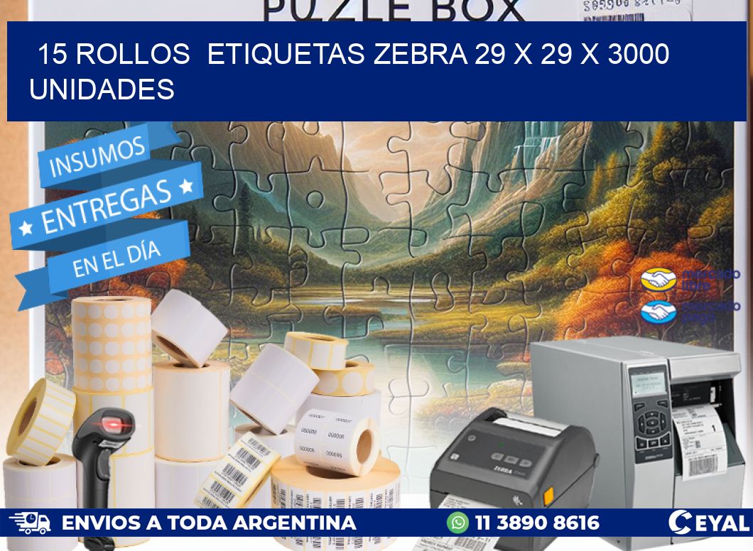 15 ROLLOS  ETIQUETAS ZEBRA 29 x 29 X 3000 UNIDADES